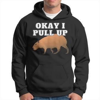 Okay I Pull Up Capybara Gift For Women Hoodie - Thegiftio UK