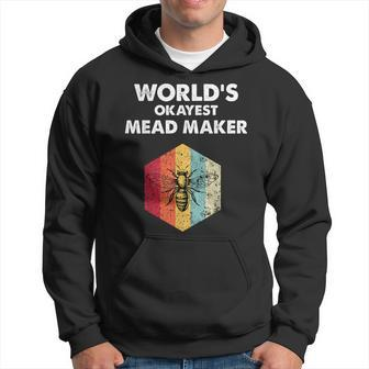 Okayest Mead Maker Meadmaking Mead Homebrew Brewer Mens Hoodie | Mazezy
