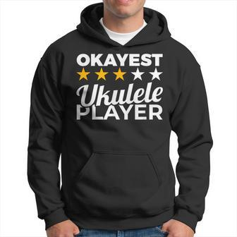 Okayest Ukulele Player Ukulelist Hoodie | Mazezy