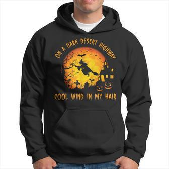 On A Dark Desert Highway Witch Feel Cool Wind In My Hair Hoodie | Mazezy