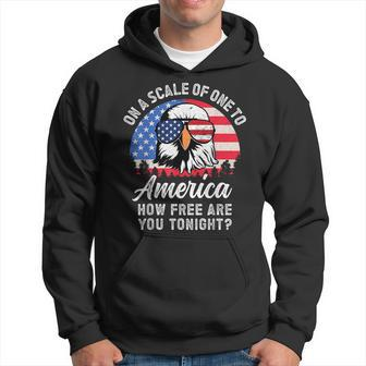 On A Scale Of One To America How Free Are You Tonight Hoodie | Mazezy UK