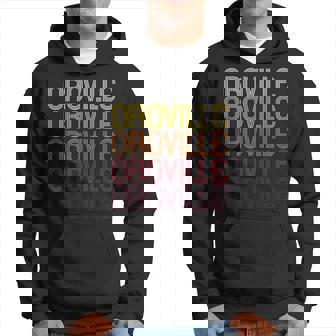 Oroville Ca Vintage Style California Hoodie | Mazezy