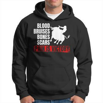 Pain Is Victory Bull Riding Funny Rodeo Rider Gift Rodeo Funny Gifts Hoodie | Mazezy