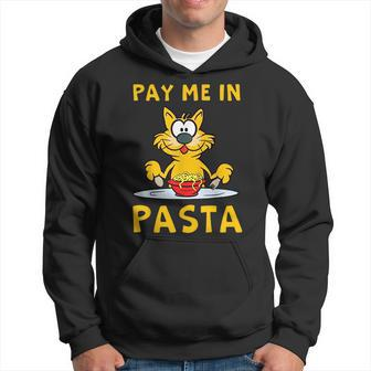 Pay Me In Pasta Spaghetti Italian Pasta Lover Cat Hoodie | Mazezy