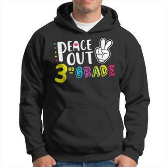Peace Out Third Grade T  Funny 3Rd Grade Graduation Hoodie