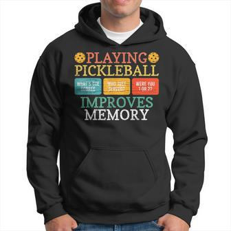 Playing Pickleball Improves Memory Pickleball Retirement Hoodie - Seseable