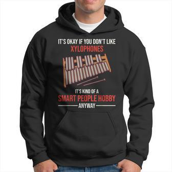 Playing Xylophone Is A Smart People Hobby Anyway Hoodie | Mazezy