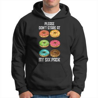 Please Dont Stare At My Six Pack Donuts Abs Six Pack Workout Hoodie - Seseable