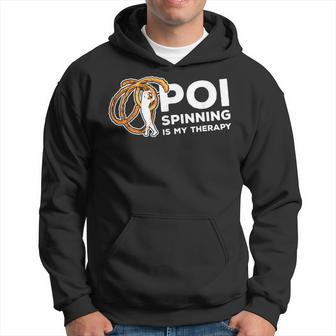 Poi Spinning Is My Therapy Poi Fire Spinner Hoodie | Mazezy