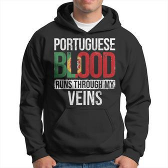 Portuguese Blood Runs Through My Veins Portugal Portuguese Hoodie - Seseable