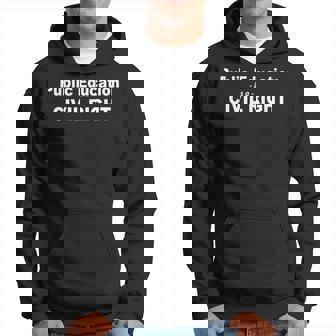 Public Education Is A Civil Right School Support Hoodie | Mazezy