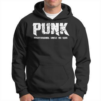 Punk Professional Uncle No Kids Funny Uncle Gift Idea Hoodie | Mazezy