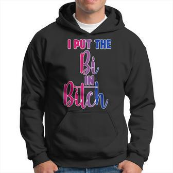 I Put The Bi In Bitch Bisexual Pride Flag Quote Hoodie | Mazezy AU
