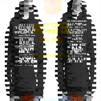 Quality Control Technician Ninja Isnt An Actual Job Title Hoodie | Mazezy