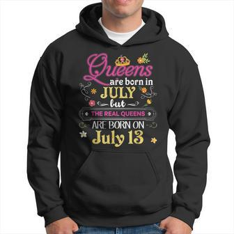 Queens Are Born In July But The Real On 13 13Th Birthday Hoodie | Mazezy