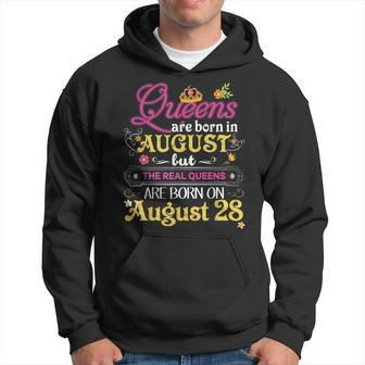 Queens Are Born In August But The Real On 28 28Th Birthday Hoodie - Monsterry AU