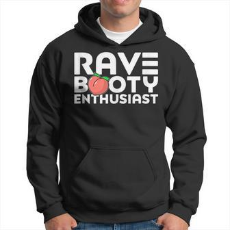 Rave Booty Enthusiast Quote Outfit Edm Music Festival Funny Hoodie | Mazezy CA