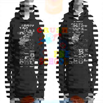 Ready To Crush Preschool Monster Truck Back To School Boys Hoodie | Mazezy