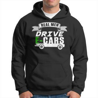 Real Man Drive Ecar Vehicle Electric Car Hybrid Cars Gift Cars Funny Gifts Hoodie | Mazezy