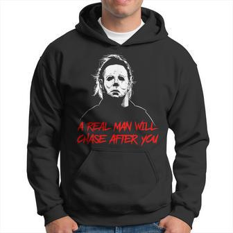 A Real Man Will Chase After You Halloween Hoodie - Thegiftio UK