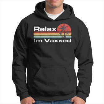 Relax I'm Vaxxed Vintage Vaccinated Hoodie | Mazezy