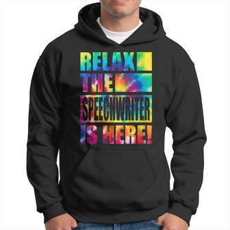 Relax The Speechwriter Is Here Hoodie | Mazezy