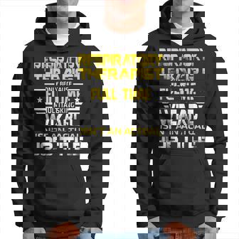 Respiratory Therapist Wizard Isnt An Actual Job Title Hoodie | Mazezy