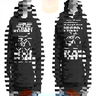 My Retirement Plan Bicycle Bike Retirement Hoodie | Mazezy
