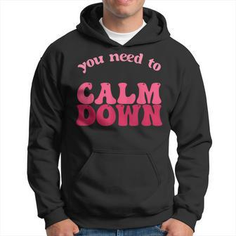 Retro Vintage You Need To Calm Down Funny Quotes Hoodie | Mazezy