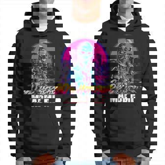 Retro Zombie Vintage Undead 80S Horror Movies Made Me 80S Hoodie | Mazezy