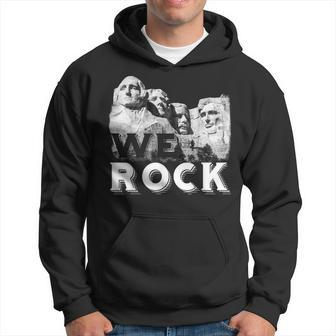 We Rock Mount Rushmore Presidents Sculpture Hoodie | Mazezy