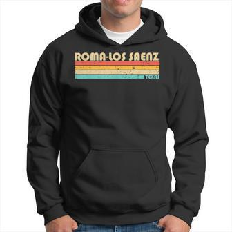 Roma-Los Saenz Tx Texas City Home Roots Retro 70S 80S Hoodie | Mazezy