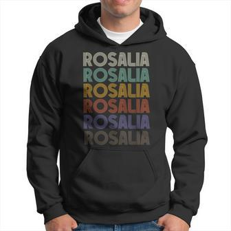 Rosalia First Name Retro Vintage 90S Stylet Hoodie