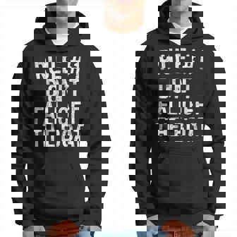 Rule 1 Dont Fall Off The Boat Cruise Vacation Cruise Funny Gifts Hoodie | Mazezy