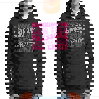 Running On Low Tire Pressure And Five Miles Till Empty Funny Running Funny Gifts Hoodie | Mazezy