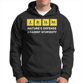 Sarcasm Natures Defense Periodic Table Elements Chemistry Hoodie | Mazezy CA