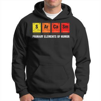 Sarcasm Primary Elements Of Humor Science S Ar Ca Sm Hoodie | Mazezy