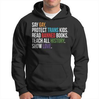Say Gay Protect Trans Kids Read Banned Books Lgbt Pride Hoodie | Mazezy