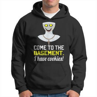 Scary Demon Nun Come To The Basement I Have Cookies Hoodie | Mazezy