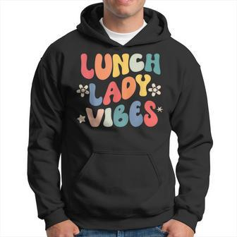 School Lunch Lady Vibes Back To School Cafeteria Crew Hoodie - Seseable