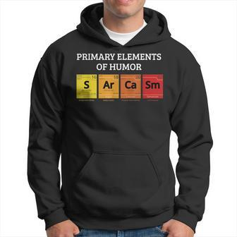Science - Sarcasm - Primary Elements Of Humor Hoodie | Mazezy