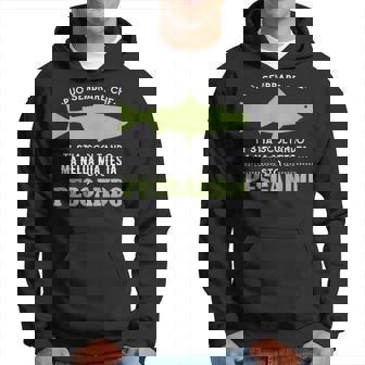Seem Im Listening But In Head Im Fishing Italian Words Hoodie | Mazezy