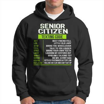 Senior Citizens Ideas Texting For Seniors Texting Codes Hoodie - Monsterry