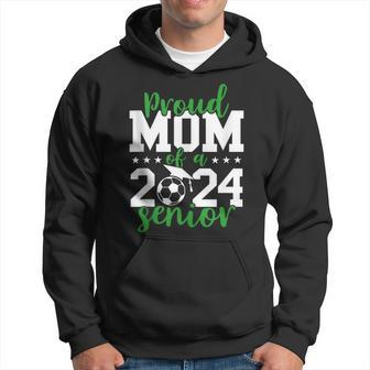Senior Mom 2024 Soccer Senior 2024 Class Of 2024 Hoodie - Monsterry CA