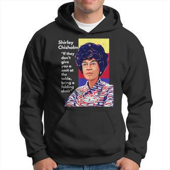 Shirley Chisholm Quote If They Don't Give You A Seat Dark Hoodie | Mazezy