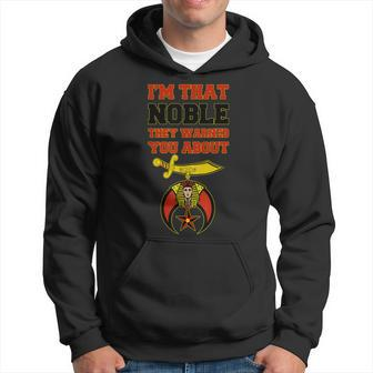 Shriners Im That Noble They Warned You Masonic Fathers Day Hoodie - Seseable