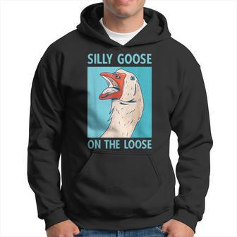 Silly Goose On The Loose Goose Humor Pun Hoodie | Mazezy