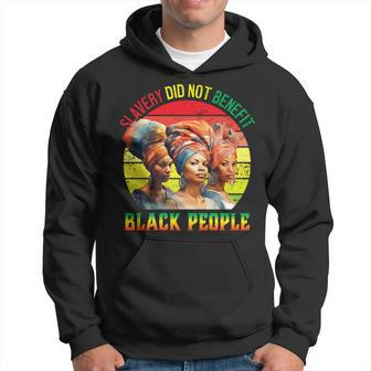 Slavery Did Not Benefit Black People History Month Hoodie | Mazezy