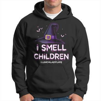 I Smell Children Lunch Lady Life Halloween For Lunch Lady Hoodie | Mazezy