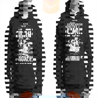 Snowmobile Never Underestimate With An Oldman Winter Sports Hoodie | Seseable UK